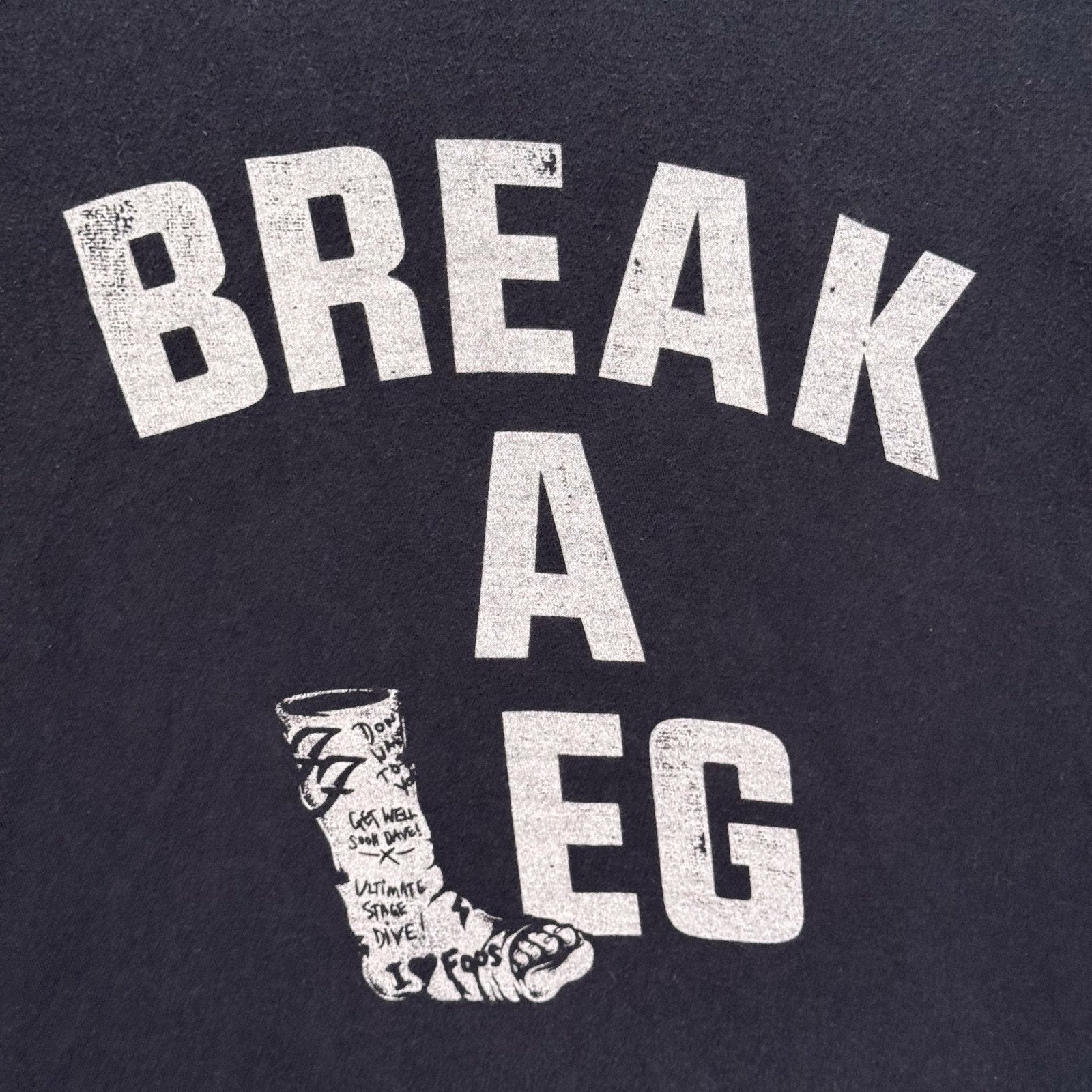 Foo Fighters 2015 Broken Tour Break A Leg Band Dave Grohl