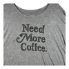 Torrid Need More Coffee