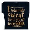 Harry Potter I Solemny Swear That I Am Up To No Good