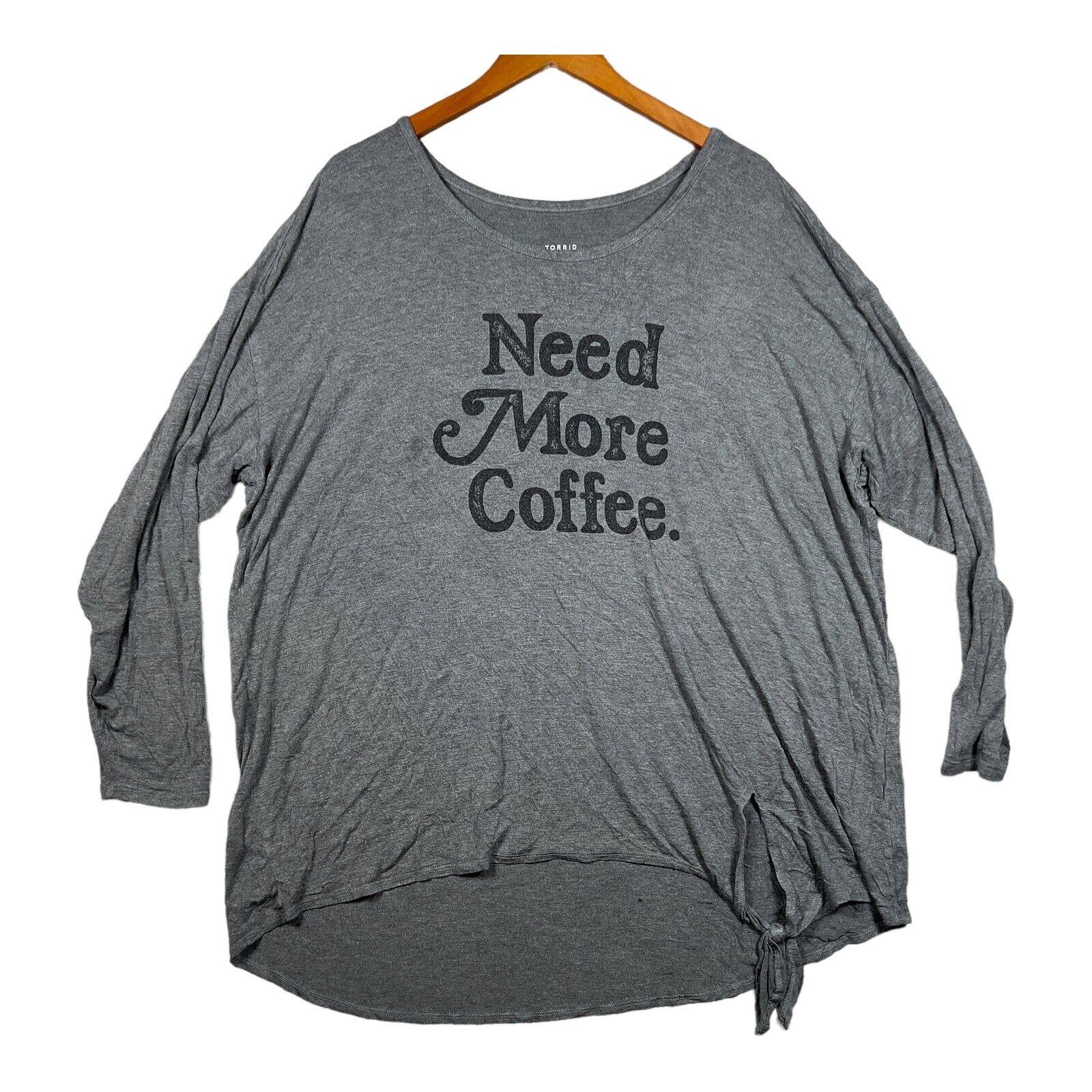 Torrid Need More Coffee