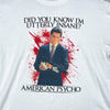 American Psycho Did You Know That I'm Utterly Insane Christian Bale