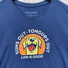 Life is Good Crusher Suns Out Tongues Out Dog Lover